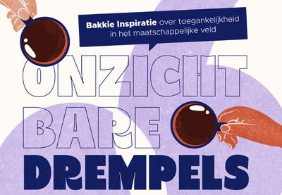 Bakkie Inspiratie Onzichtbare Drempels
